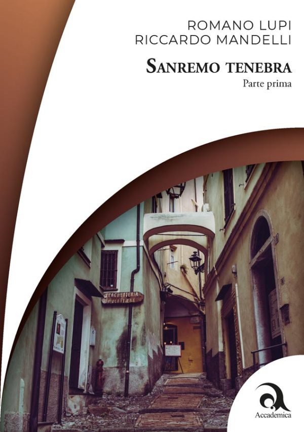 Sanremo tenebra - Parte prima